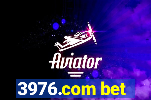 3976.com bet